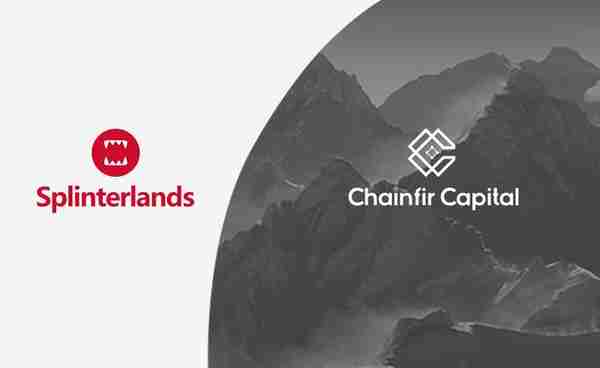 Chainfir Capital 宣布投资 NFT 卡牌游戏 Splinterlands